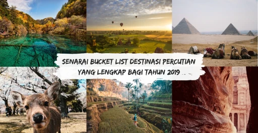 image for article Senarai Bucket List Destinasi Percutian Yang Lengkap Bagi Tahun 2019